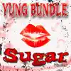 Yung Bundle - Sugar (Remix)